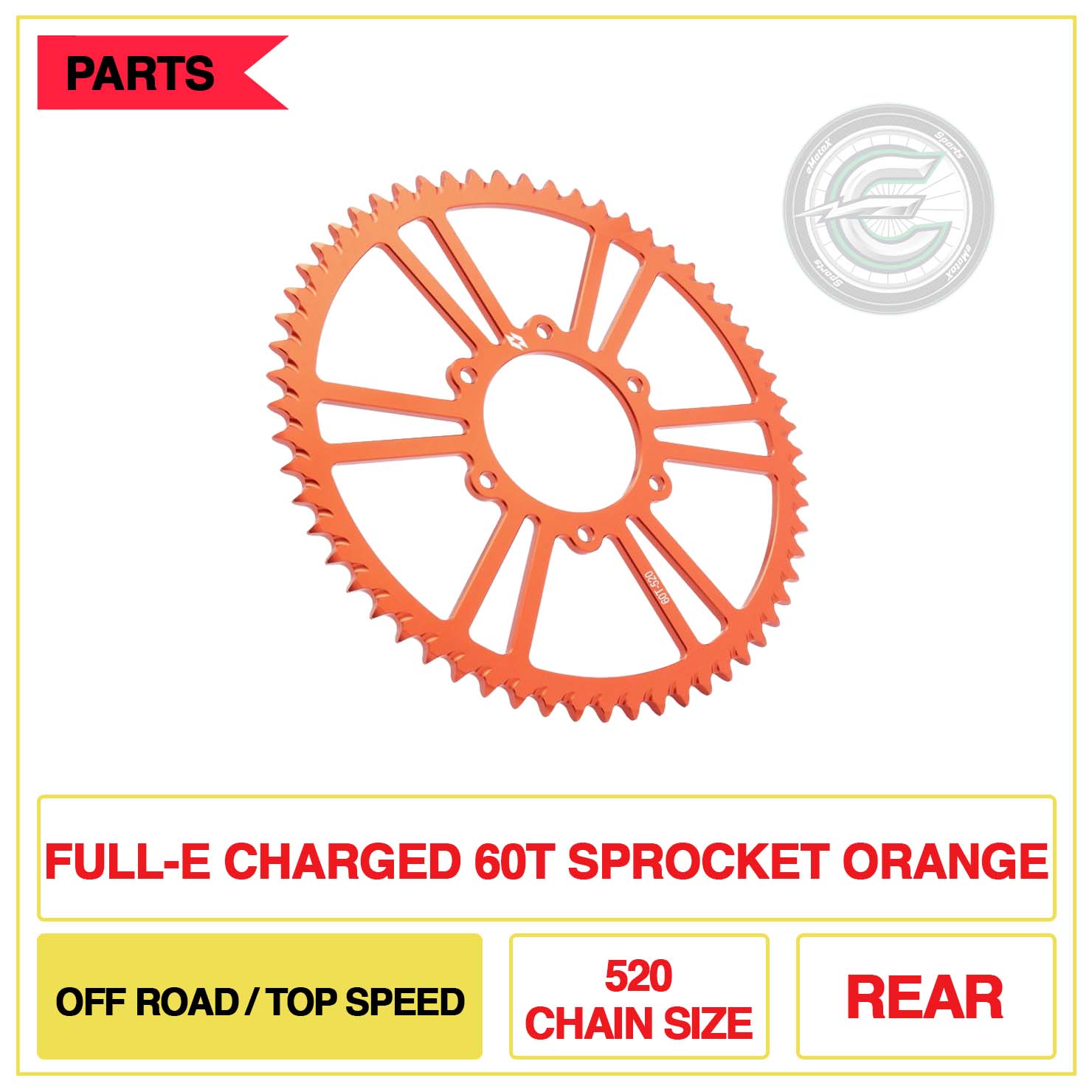 Full-E Charged Rear 60T Sprocket 520 Chain Size Off Road/Top Speed Orange | eMotoX Sports