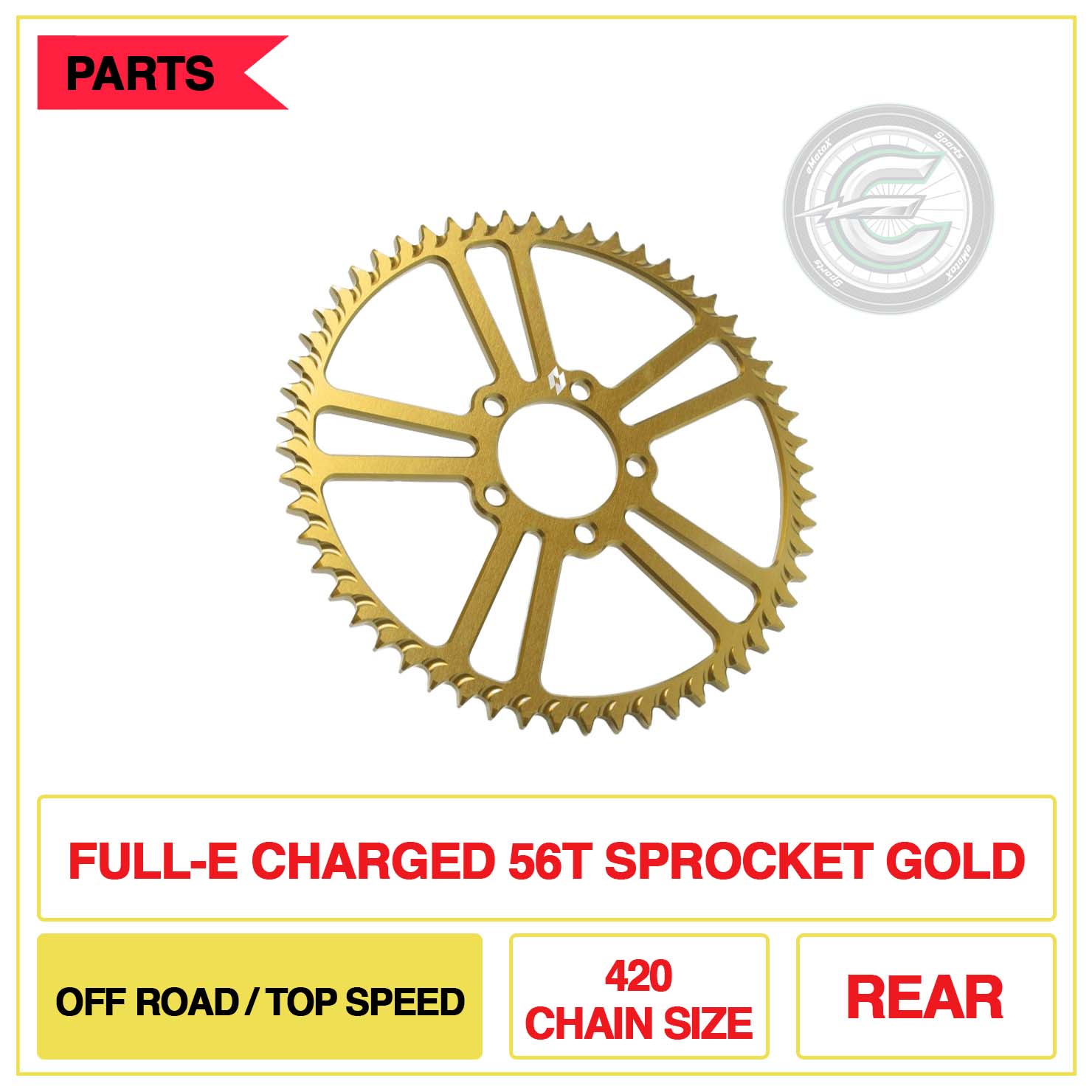 Full-E Charged Rear 56T Sprocket 420 Chain Size Off Road-Top Speed Gold | eMotoX Sports