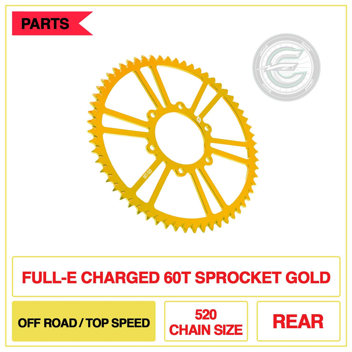 Full-E Charged Rear 60T Sprocket 520 Chain Size Off Road/Top Speed Gold | eMotoX Sports