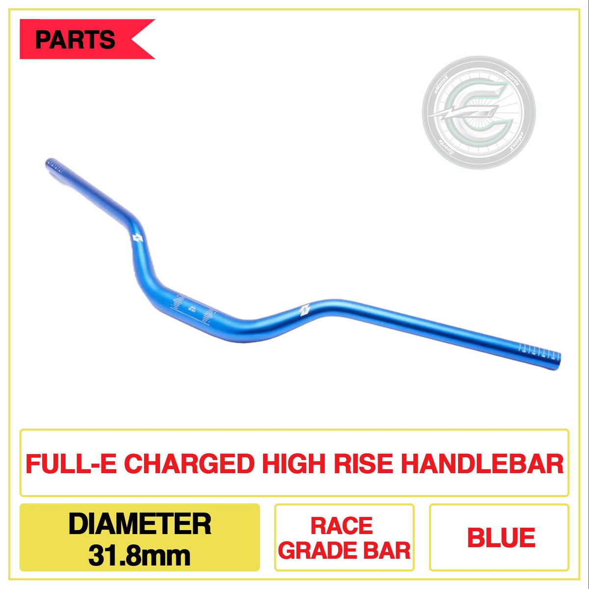 Full-E Charged High Rise Handlebar Diameter 31.8mm Race Grade Bar Blue | eMotoX Sports
