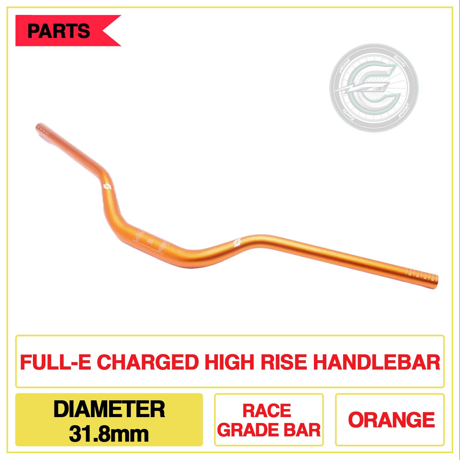 Full-E Charged High Rise Handlebar Diameter 31.8mm Race Grade Bar Orange | eMotoX Sports