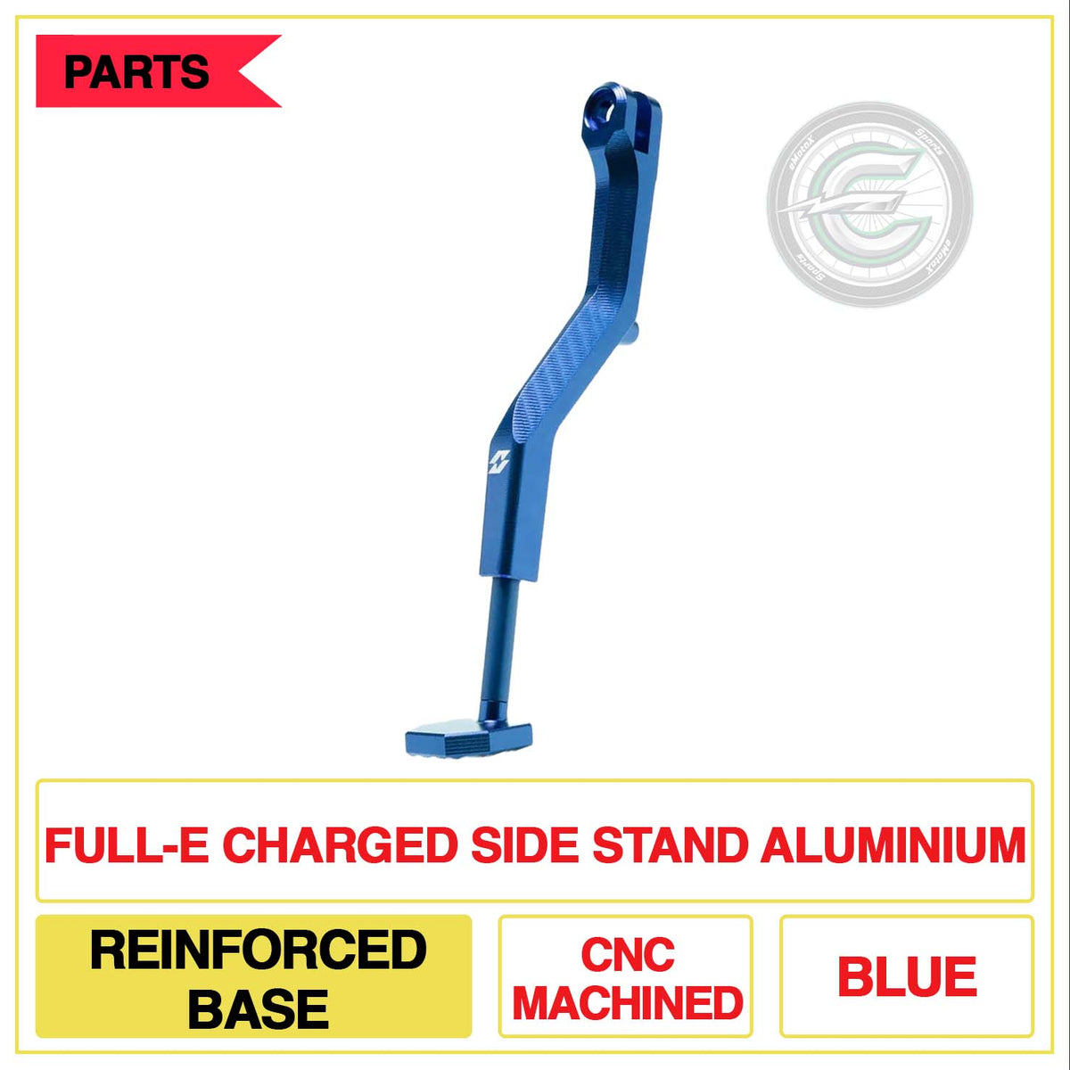 Full-E Charged Side Stand Aluminium Reinforced Base CNC Machined Multi Colour Blue | eMotoX Sports