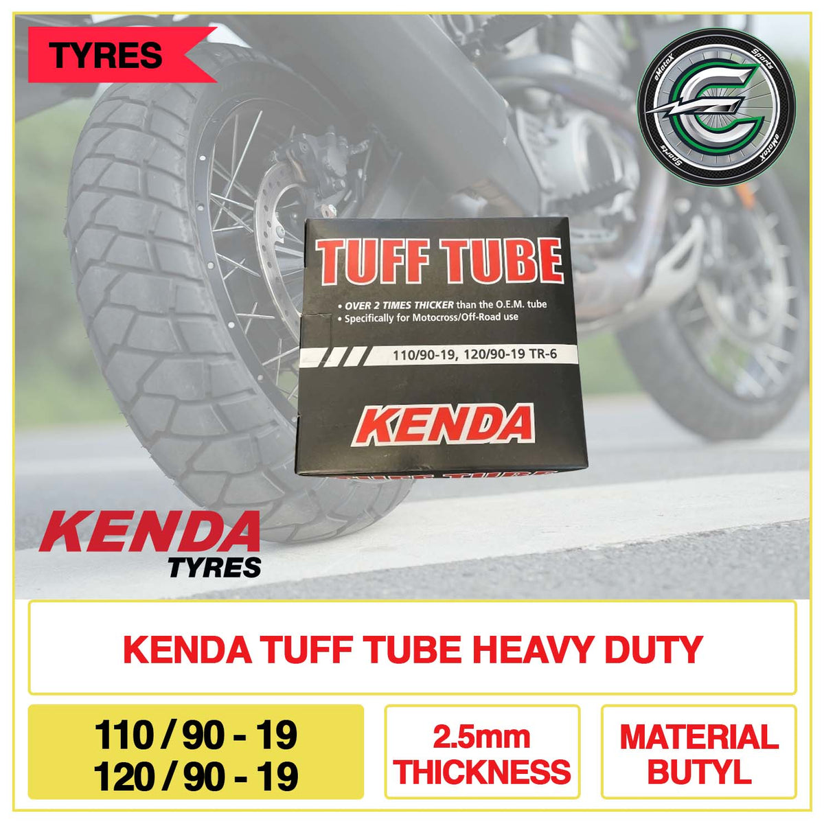Kenda Tuff Tube Heavy Duty 110/90-19 & 120/90-19 2.5mm Thickness Material Butyl | eMotoX Sports
