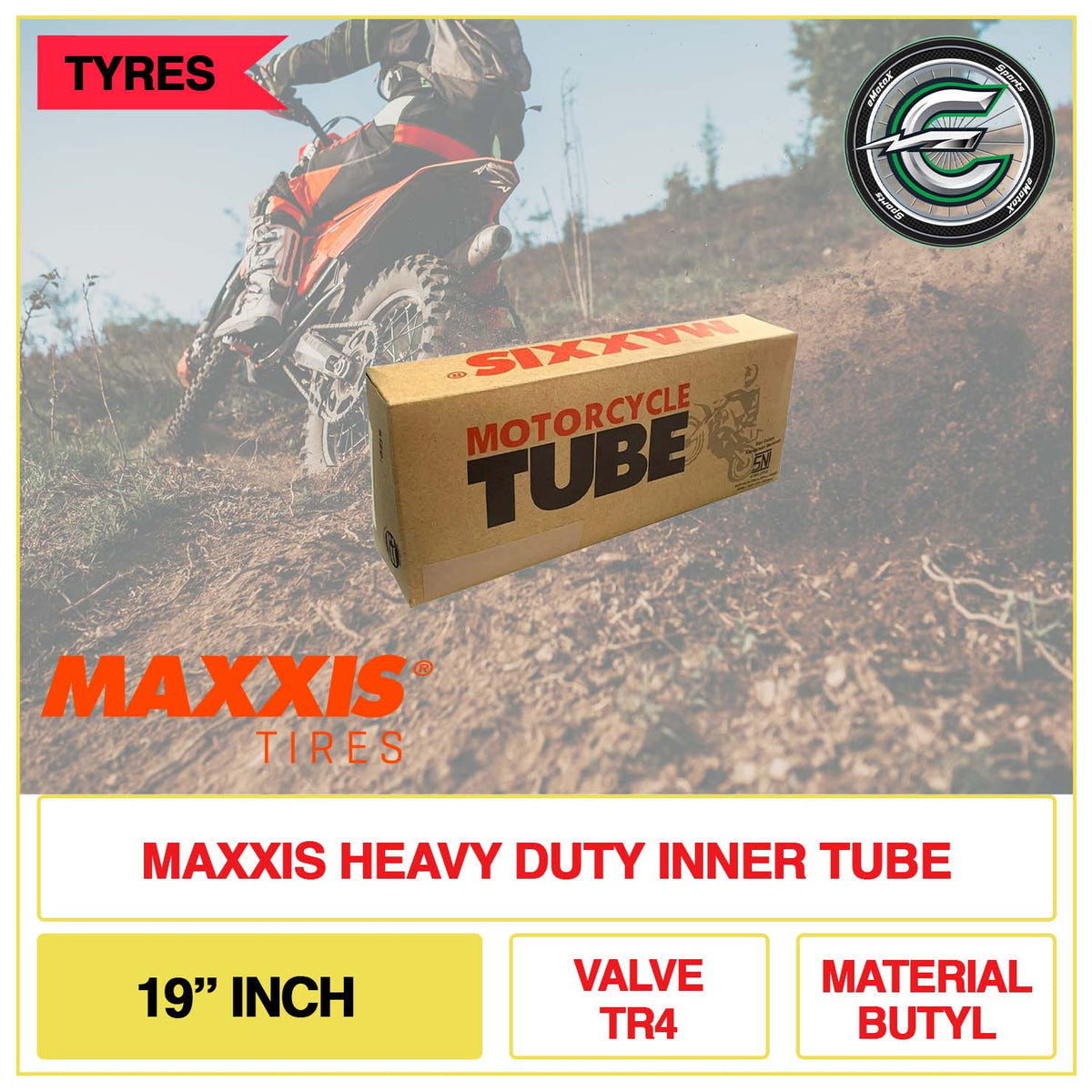 Maxxis Heavy Duty Inner Tube 19" Inch Valve TR4 Material Butyl | eMotoX Sports